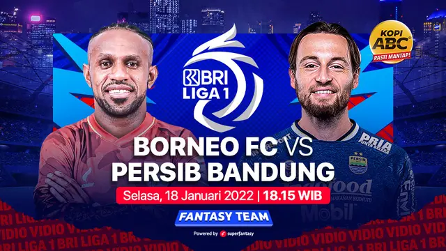 Jadwal BRI Liga 1 Selasa 18 Januari : Persib Bandung Vs Borneo FC