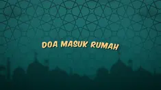 Kumpulan doa Ramadan hari ini berisi panduan doa untuk kamu, ketika kamu akan masuk ke dalam rumah.
