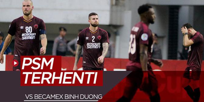 VIDEO: Highlights Piala AFC 2019, PSM Makassar Vs Becamex Binh Duong 2-1