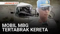 Satu orang tewas menjadi korban tabrakan kendaraan MBG dengan kereta. Kerasnya benturan membuat kabin mobil terpental dan masuk ke saluran air di sisi kiri rel kereta.