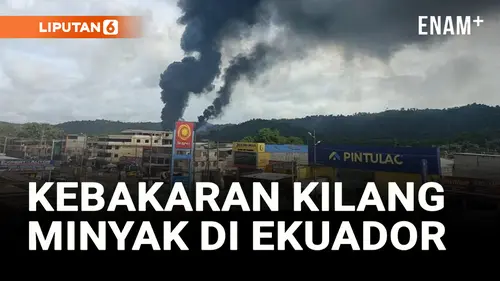 VIDEO: Kebakaran Terjadi di Kilang Minyak Terbesar di Ekuador