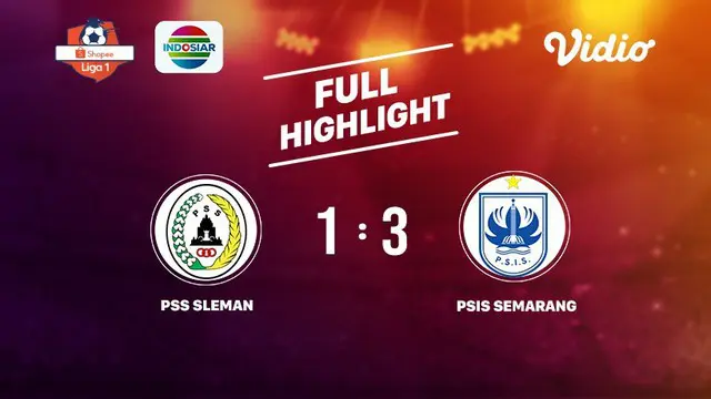PSS Sleman 1 VS PSIS Semarang 3 Full Highlight  | Shopee Liga 1