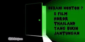 5 Film Horor Thailand yang Bikin Jantung Mau Copot