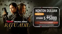 Nonton duluan Ratu Adil Episode 5 (Dok. Vidio)