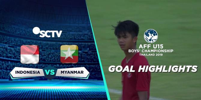VIDEO: 5 Gol Timnas Indonesia ke Gawang Myanmar di Piala AFF U-15 2019