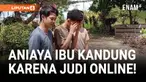 Miris, Tak Diberi Uang Buat Judol, Remaja Nekat Aniaya Ibunya!