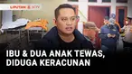 Empat orang dari satu keluarga ditemukan dalam keadaan tak wajar di rumah kontrakan di Tanjung Priok, Jakarta Utara. Ibu dan dua anaknya didapati meninggal dunia, sementara seorang anak yang kritis dirawat di RSUD Koja guna mendapatkan penanganan med...