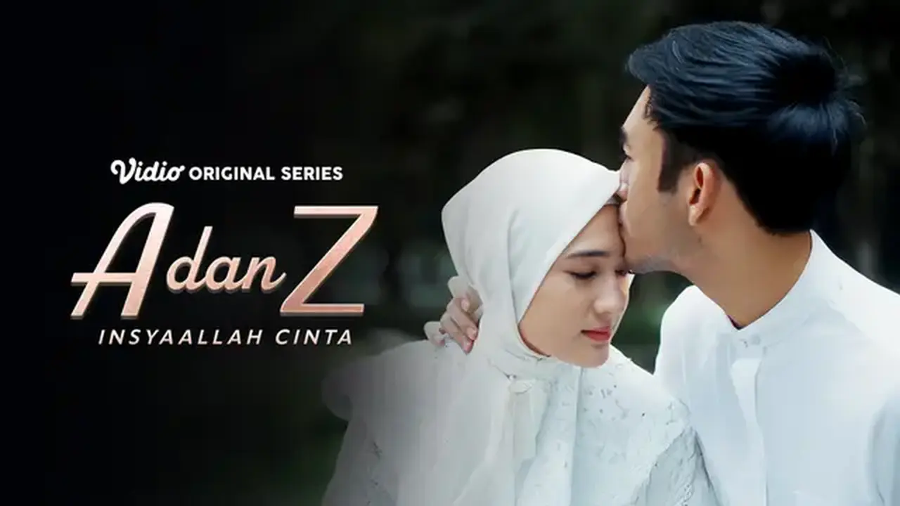 A dan Z: InsyaAllah Cinta episode terakhir