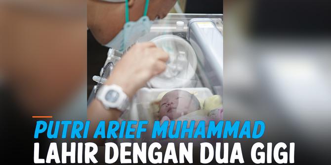VIDEO: Baru Lahir, Anak Kedua Arief Muhammad Sudah Memiliki Dua Gigi