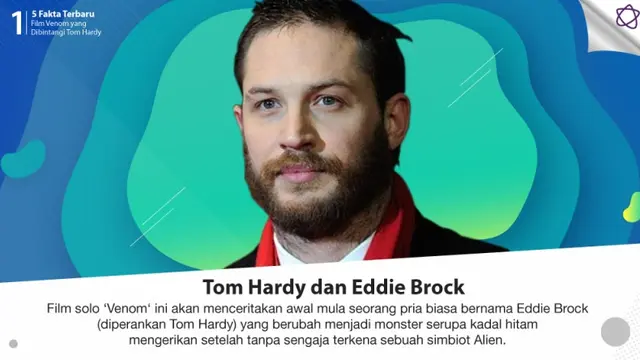 [Bintang] 5 Fakta Terbaru Film Venom yang Dibintangi Tom Hardy