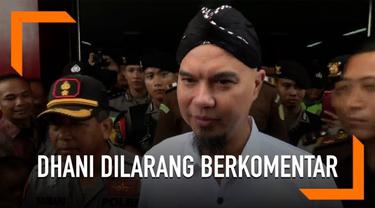 Ahmad Dhani mengaku dilarang berkomentar oleh polisi setelah menjalani sidang di PN Surabaya.
