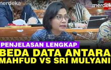 VIDEO: Menkeu Sri Mulyani Blak-blakan Penyebab Heboh Beda Data Rp349 T dengan Mahfud