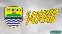 5 Legenda Persib. (Bola.com/Dody Iryawan)