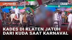 Karnaval Pembangunan di Klaten, Jawa Tengah pada Senin (19/8/2024) diwarnai insiden. Ponidi (52), Kepala Desa Bawak, Kecamatan Cawas jatuh kala menunggangi kuda di pawai. Detik-detik insiden terekam kamera warga.