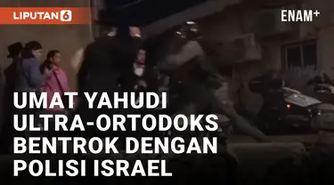 Kembali Tolak Perintah Wamil, Umat Yahudi Ultra-Ortodoks Bentrok dengan Polisi Israel