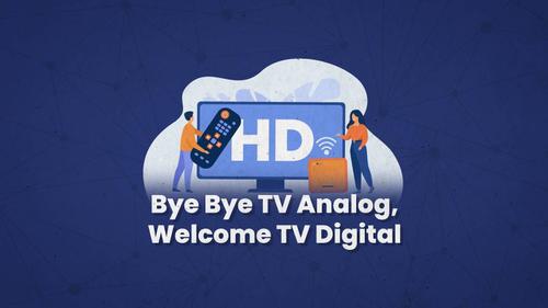 VIDEO: Bye-Bye TV Analog, Welcome TV Digital