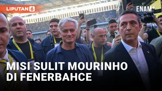 Resmi Jadi Pelatih Fenerbahce, Tugas Berat Menanti Jose Mourinho