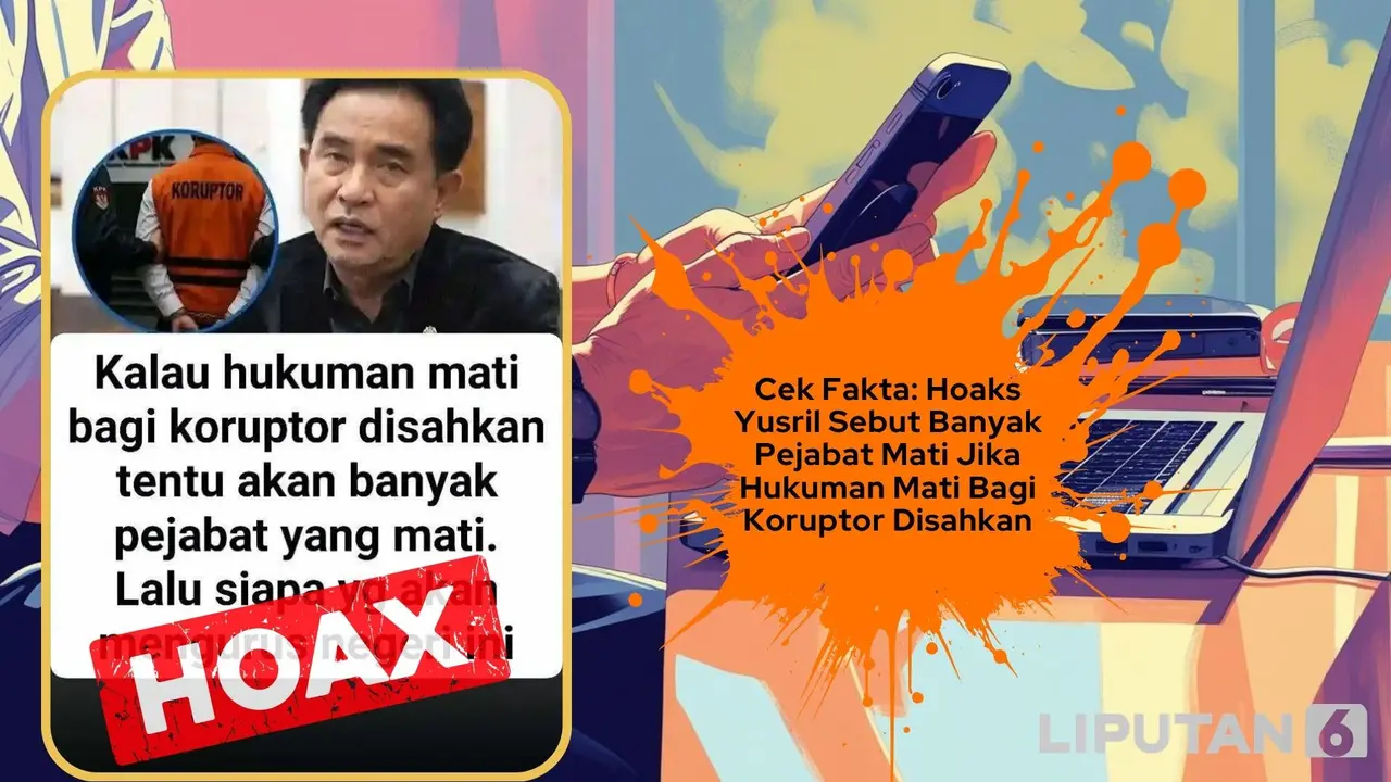 Cek fakta Yusril sebut banyak pejabat mati jika hukuman mati bagi koruptor disahkan