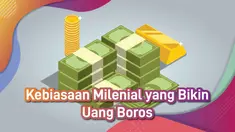 Kebiasaan Milenial yang Bikin Uang Boros