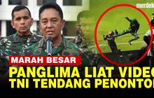 VIDEO: Panglima Andika Tegas Hukum Pidana Prajurit TNI Viral Tendang Penonton Ricuh