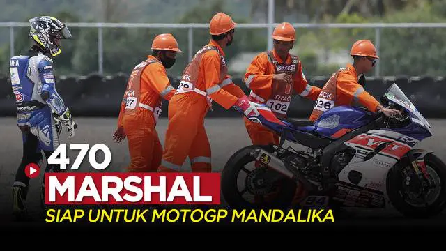 Berita video pihak MGPA menyatakan bahwa terdapat sekitar 470 marshal yang sudah siap diturunkan untuk MotoGP di Sirkuit Mandalika yang digelar 18-20 Maret 2022.