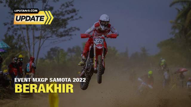 Gelaran Kejuaraan Dunia Motocross alias MXGP seri Indonesia akhirnya rampung. Ratusan pebalap dan kru yang mengikuti ajang balap Motor Cross Grand Prix (MXGP) di Samota, Sumbawa, NTB kembali ke negara asal pada Senin (27/6/2022).