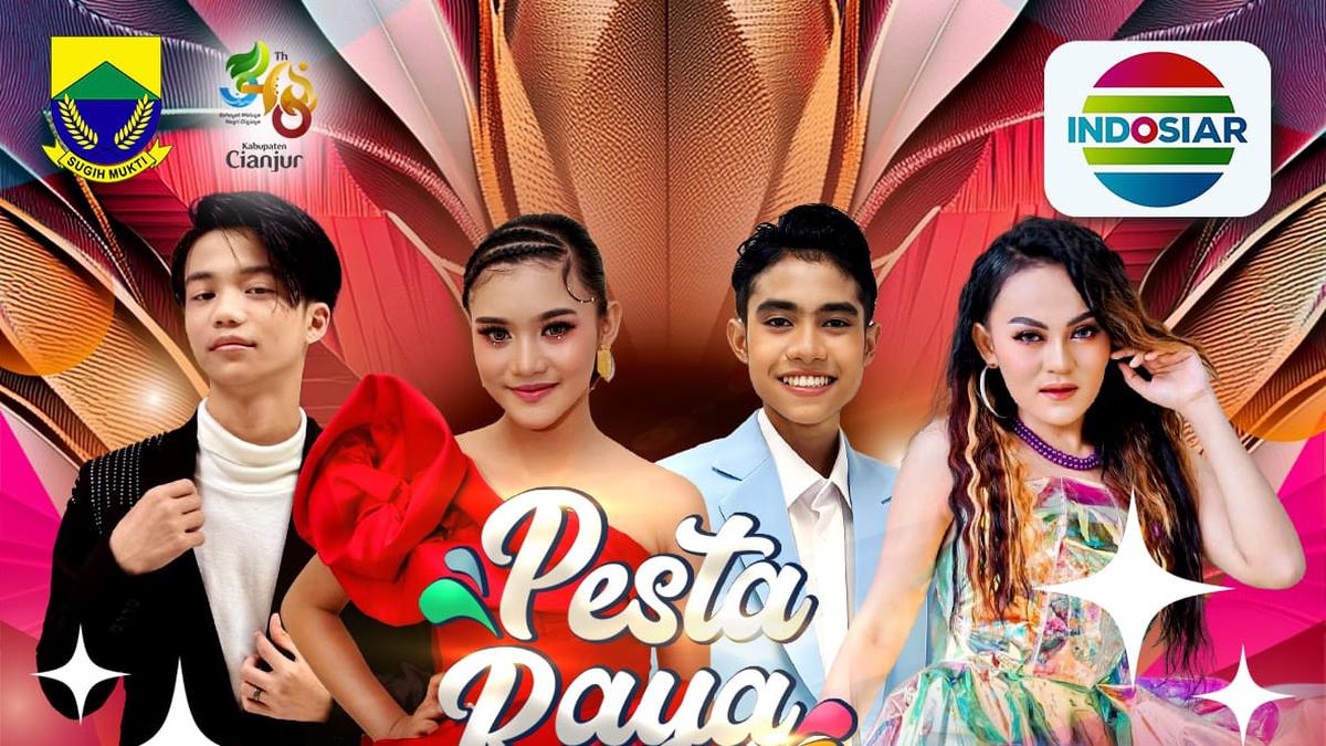 Pesta Raya Indosiar Siap Meriahkan Perayaan Hari Jadi ke-348 Cianjur, Bertabur Bintang hingga Aneka Lomba Seru