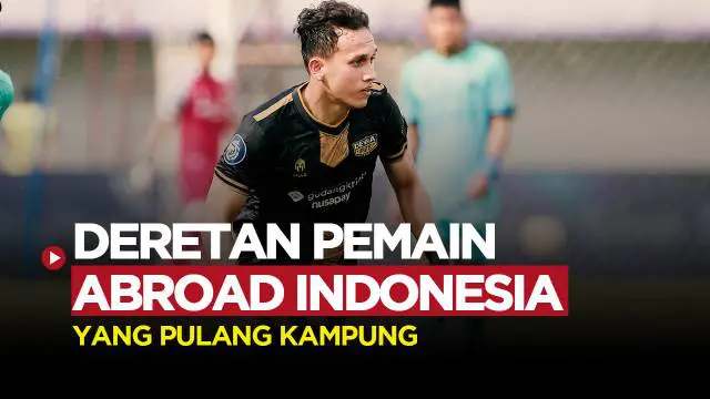 MOTION GRAFIS: 5 Pemain Abroad Indonesia yang Pulang Kampung dan Bermain di BRI Liga 1, Terbaru Egy Maulana Vikri dan Witan Sulaeman