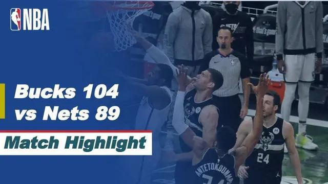 VIDEO: Semakin Seru Semifinal NBA Playoffs, Brooklyn Nets Vs Milwaukee Bucks Kini Imbang 3-3