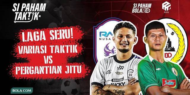 VIDEO Si Paham Taktik: Banjir Gol! Bedah Taktik Rans FC Vs PSS Sleman pada Pekan 2 BRI Liga 1