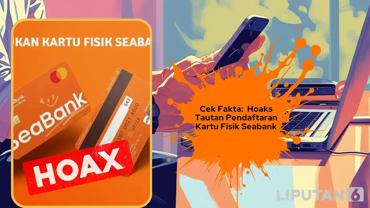 Cek fakta tautan pendaftaran kartu fisik Seabank