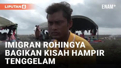 VIDEO: Imigran Rohingya: Kita Hampir Tenggelam di Laut
