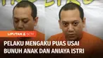 Pelaku pembunuhan terhadap anak dan penganiayaan terhadap istri, mengaku gelap mata setelah sang istri meminta cerai, dan kesal karena merasa tak pernah dihiraukan saat diajak bicara. Pelaku pun kini terancam dihukum 15 tahun penjara.