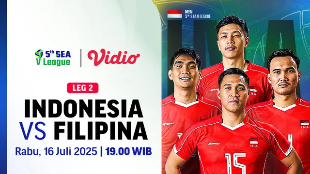 Jadwal Nonton Siaran Langsung Indonesia vs Filipina - SEA V League 2025 di Vidio