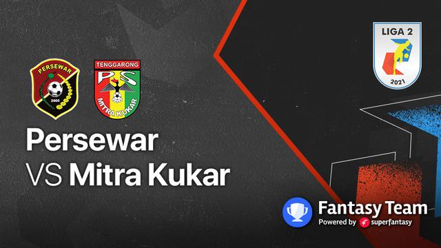 Liga 2 2021 : Persewar vs Mitra Kukar