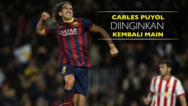 Berita video fans Barcelona menginginkan Carles Puyol kembali main untuk tim kesayangan. Hal ini berdasarkan polling di Twitter.