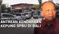 Antrean Kendaraan Kepung SPBU di Bali