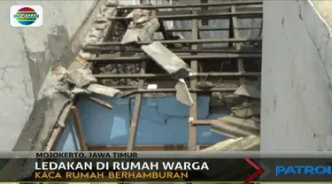 Ledakan keras terjadi di sebuah rumah di Kota Mojokerto, Jawa Timur mengakibatkan rumah warga porak poranda.