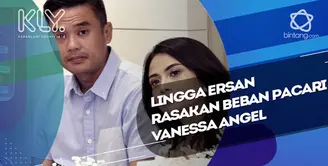 Lingga Ersan mengaku menanggung beban berpacaran dengan Vanessa Angel