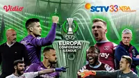 SCTV akan menayangkan langsung final&nbsp;UEFA Conference League yang menghadirkan laga Fiorentina melawan West Ham United pada Kamis, 8 Juni 2023 mulai pukul 01:45 WIB. (foto: istimewa)