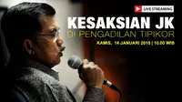 Wakil Presiden Jusuf Kalla akan bersaksi pada persidanggan kasus dugaan korupsi dengan terdakwa Jero Wacik.