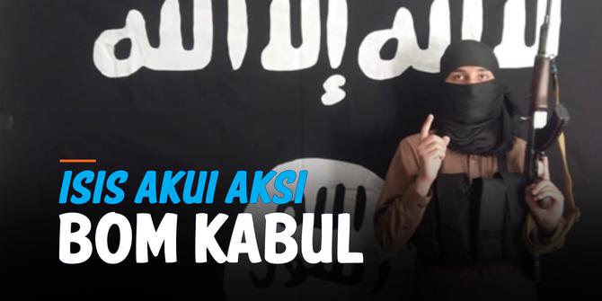 VIDEO: ISIS Akui Jadi Dalang Ledakan Bom Bunuh Diri di Kabul