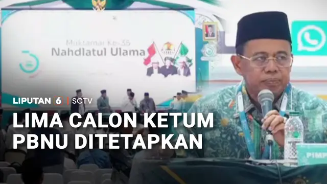 Lima Calon Ketum PBNU Ditetapkan