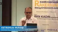 Wakil Ketua Umum Bidang Ketenagakerjaan KADIN Indonesia Adi Mahfudz Wuhadji, dalam Rakernas Kadin Indonesia Bidang Ketenagakerjaan, Rabu (16/3/2022).
