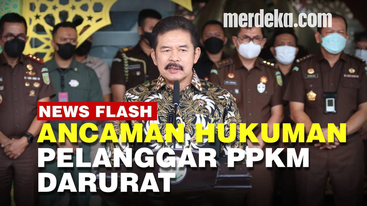 VIDEO: Jaksa Agung Ancam Pelanggar Prokes PPKM Darurat Dihukum sampai Jera