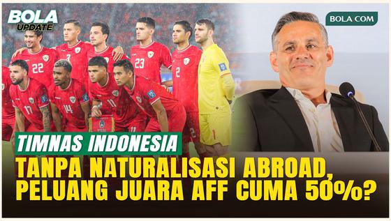 Gawat! Pengamat Malaysia Sebut Peluang Timnas Indonesia Juara AFF 2026, 50:50 Tanpa Naturalisasi Abroad