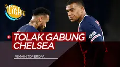 Berita Video Spotlight membahas tentang pemain yang menolak bergabung dengan Chelsea termasuk Neymar dan Kylian Mbappe