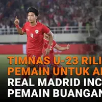 Timnas U-23 Rilis Daftar Pemain untuk AFF, Real Madrid Incar Pemain Buangan MU