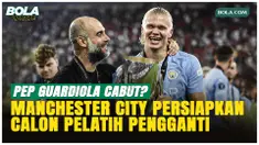 Manchester City dikabarkan bersiap menghadapi kepergian Pep Guardiola usai laga kontra Aston Villa di Premier League. Meski masih terikat kontrak, staf klub disebut mulai menyiapkan perubahan pelatih.