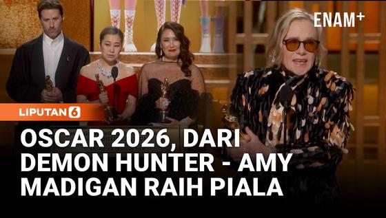 Daftar Pemenang Oscar 2026, Dari &ldquo;Kpop Demon Hunter&rdquo; hingga Amy Madigan Raih Piala